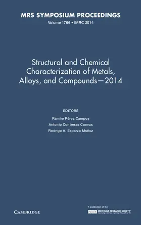 Pérez Campos / Contreas Cuevas / Contreras Cuevas |  Structural and Chemical Characterization of Metals, Alloys, and Compounds - 2014 | Buch |  Sack Fachmedien