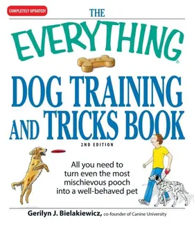 Bielakiewicz |  The Everything Dog Training and Tricks Book | eBook | Sack Fachmedien