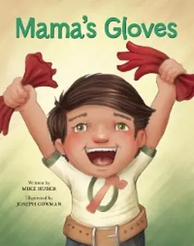Huber |  Mama's Gloves | eBook | Sack Fachmedien