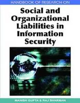 Gupta / Sharman |  Handbook of Research on Social and Organizational Liabilities in Information Security | Buch |  Sack Fachmedien