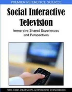 Cesar / Geerts / Chorianopoulos |  Social Interactive Television | Buch |  Sack Fachmedien