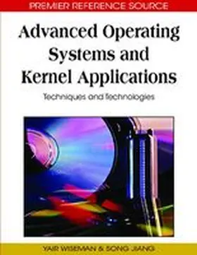 Wiseman / Jiang |  Advanced Operating Systems and Kernel Applications | Buch |  Sack Fachmedien