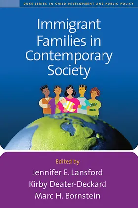 Lansford / Deater-Deckard / Bornstein |  Immigrant Families in Contemporary Society | Buch |  Sack Fachmedien