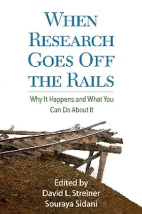 Streiner / Sidani |  When Research Goes Off the Rails | eBook | Sack Fachmedien