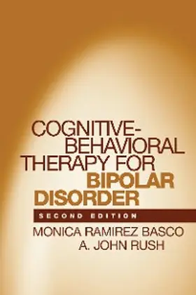 Basco / Rush |  Cognitive-Behavioral Therapy for Bipolar Disorder | eBook | Sack Fachmedien