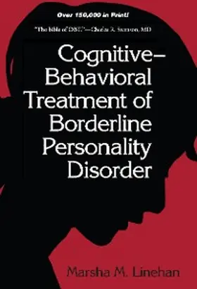 Linehan |  Cognitive-Behavioral Treatment of Borderline Personality Disorder | eBook | Sack Fachmedien