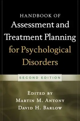 Antony / Barlow | Handbook of Assessment and Treatment Planning for Psychological Disorders | Buch | 978-1-60623-868-4 | sack.de