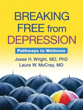 Wright / McCray | Breaking Free from Depression | Buch | 978-1-60623-919-3 | www2.sack.de