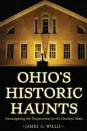 Ohio's Historic Haunts | Buch | 978-1-60635-260-1 | www2.sack.de
