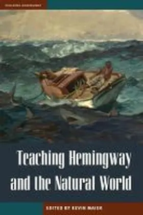  Teaching Hemingway and the Natural World | Buch |  Sack Fachmedien