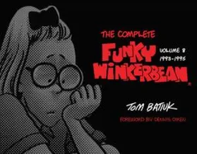 Batiuk | The Complete Funky Winkerbean, Volume 8, 1993-1995 | Buch | 978-1-60635-361-5 | sack.de