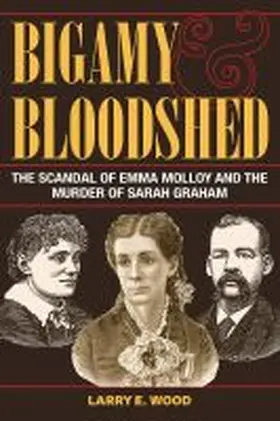 Bigamy and Bloodshed | Buch | 978-1-60635-385-1 | www2.sack.de