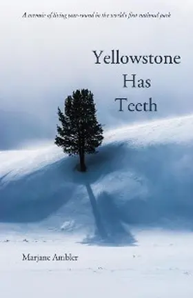 Ambler |  Yellowstone Has Teeth | eBook | Sack Fachmedien