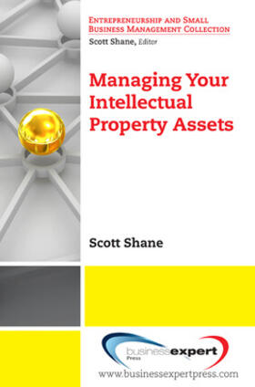 Shane |  Managing Your Intellectual Property Assets | Buch |  Sack Fachmedien