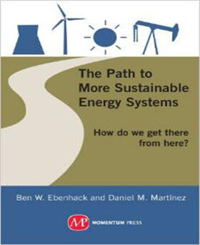 Ebenhack / Martinez |  The Path to More Sustainable Energy Systems | Buch |  Sack Fachmedien