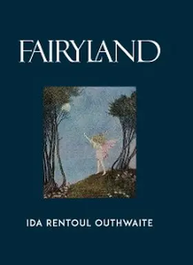 Outhwaite / Rentoul |  Fairyland | eBook | Sack Fachmedien