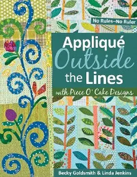 Goldsmith / Jenkins |  Applique Outside Lines with Piece O' Cake Designs | eBook | Sack Fachmedien