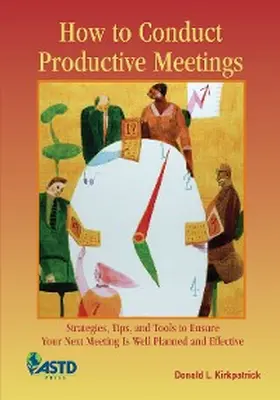 Kirkpatrick |  How to Conduct Productive Meetings | eBook | Sack Fachmedien