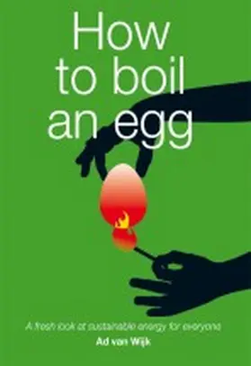Van Wijk / van Wijk |  How to Boil an Egg | Buch |  Sack Fachmedien