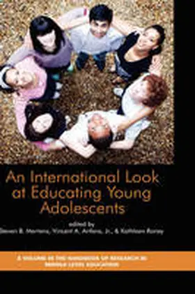 Mertens / Anfara / Roney |  An International Look at Educating Young Adolescents (Hc) | Buch |  Sack Fachmedien