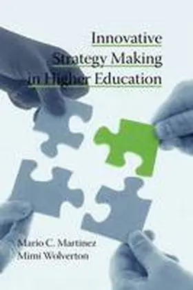 Martinez / Wolverton |  Innovative Strategy Making in Higher Education (Hc) | Buch |  Sack Fachmedien