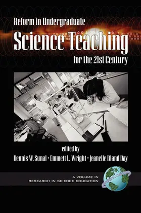 Sunal / Wright |  Reform in Undergraduate Science Teaching for the 21st Century | eBook | Sack Fachmedien
