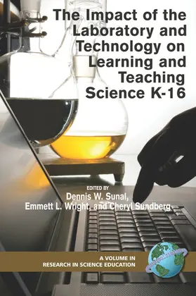 Sunal / Wright / W. |  The Impact of the Laboratory and Technology on Learning and Teaching Science K-16 | eBook | Sack Fachmedien