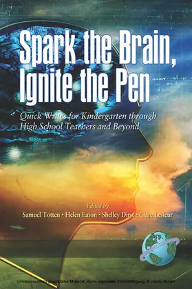 Totten / Eaton / Dirst |  Spark the Brain, Ignite the Pen (FIRST EDITION) | eBook | Sack Fachmedien