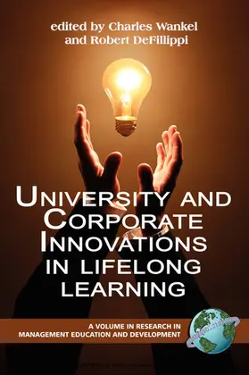 Wankel / Defillippi / Ph.D. |  University and Corporate Innovations in Lifelong Learning | eBook | Sack Fachmedien
