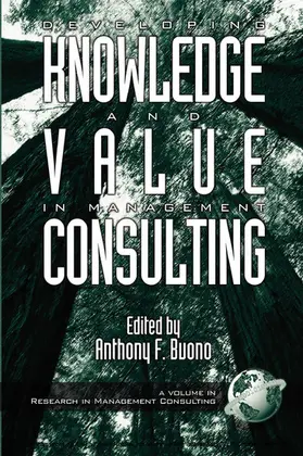 Buono |  Developing Knowledge and Value in Management Consulting | eBook | Sack Fachmedien