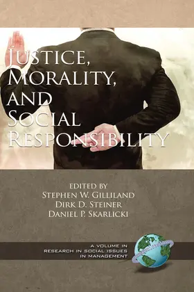Gilliland / Steiner |  Justice, Morality, and Social Responsibility | eBook | Sack Fachmedien