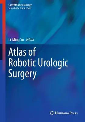 Su |  Atlas of Robotic Urologic Surgery | Buch |  Sack Fachmedien