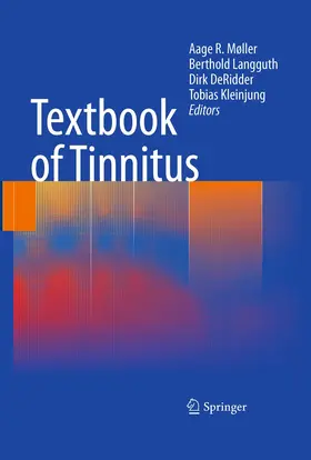 Møller / Langguth / DeRidder |  Textbook of Tinnitus | Buch |  Sack Fachmedien