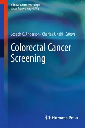 Kahi / Anderson, MD / Anderson |  Colorectal Cancer Screening | Buch |  Sack Fachmedien