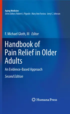 Gloth, III / Gloth / III |  Handbook of Pain Relief in Older Adults | eBook | Sack Fachmedien