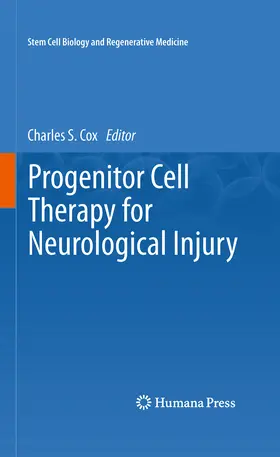 Cox / Jr / Jr. |  Progenitor Cell Therapy for Neurological Injury | eBook | Sack Fachmedien
