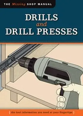 Skill Institute Press / Editor / Kelsey |  Drills and Drill Presses (Missing Shop Manual ) | eBook | Sack Fachmedien