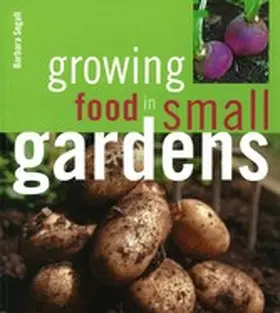 Segall |  Growing Food in Small Gardens | eBook | Sack Fachmedien