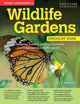 Bridgewater |  Home Gardener's Wildlife Gardens (UK Only) | eBook | Sack Fachmedien