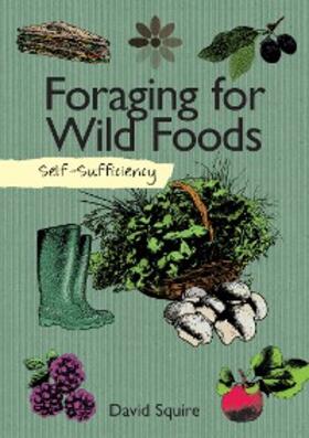 Squire |  Foraging for Wild Foods | eBook | Sack Fachmedien