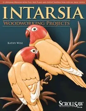 Wise |  Intarsia Woodworking Projects | eBook | Sack Fachmedien