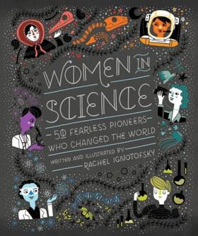 Ignotofsky | Women in Science | Buch | 978-1-60774-976-9 | www2.sack.de