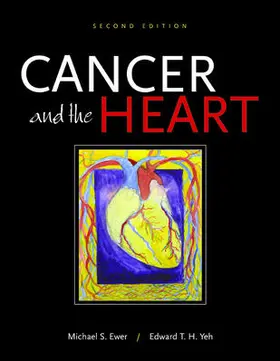 Ewer / Yeh |  Cancer and the Heart | Buch |  Sack Fachmedien