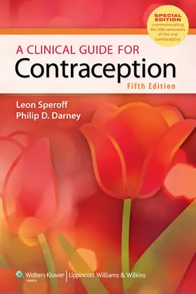 Speroff / Darney |  A Clinical Guide for Contraception | Buch |  Sack Fachmedien
