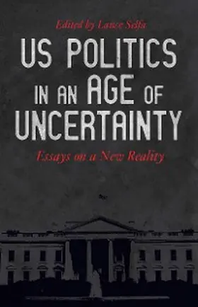 Chacón / Fraser / Smith |  US Politics in an Age of Uncertainty | eBook | Sack Fachmedien