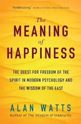 Watts |  The Meaning of Happiness | eBook | Sack Fachmedien