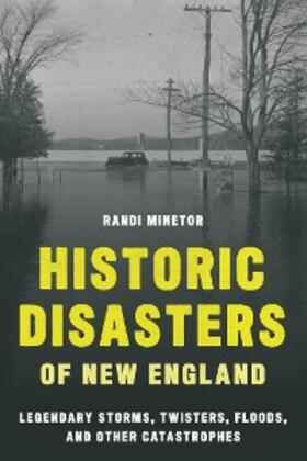 Minetor |  Historic Disasters of New England | eBook | Sack Fachmedien