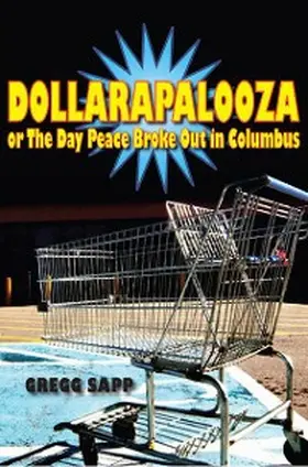 Sapp |  Dollarapalooza or The Day Peace Broke Out in Columbus | eBook | Sack Fachmedien