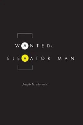 Peterson |  Wanted: Elevator Man | eBook | Sack Fachmedien