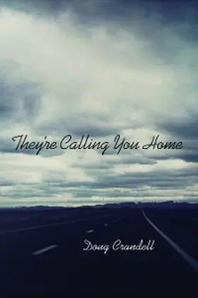 Crandell |  They're Calling You Home | eBook | Sack Fachmedien